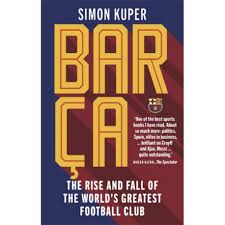 Barça: The inside story of the world's greatest football club
