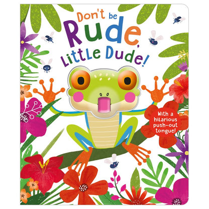 Don’t Be Rude, Little Dude!