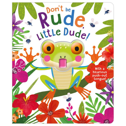 Don’t Be Rude, Little Dude!