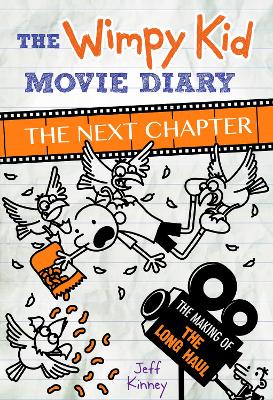 Book : The Wimpy Kid Movie Diary: The Next Chapter (The Making of The Long Haul)