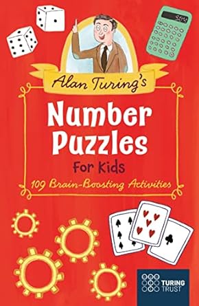 Book :Alan Turing's Number Puzzles for Ki