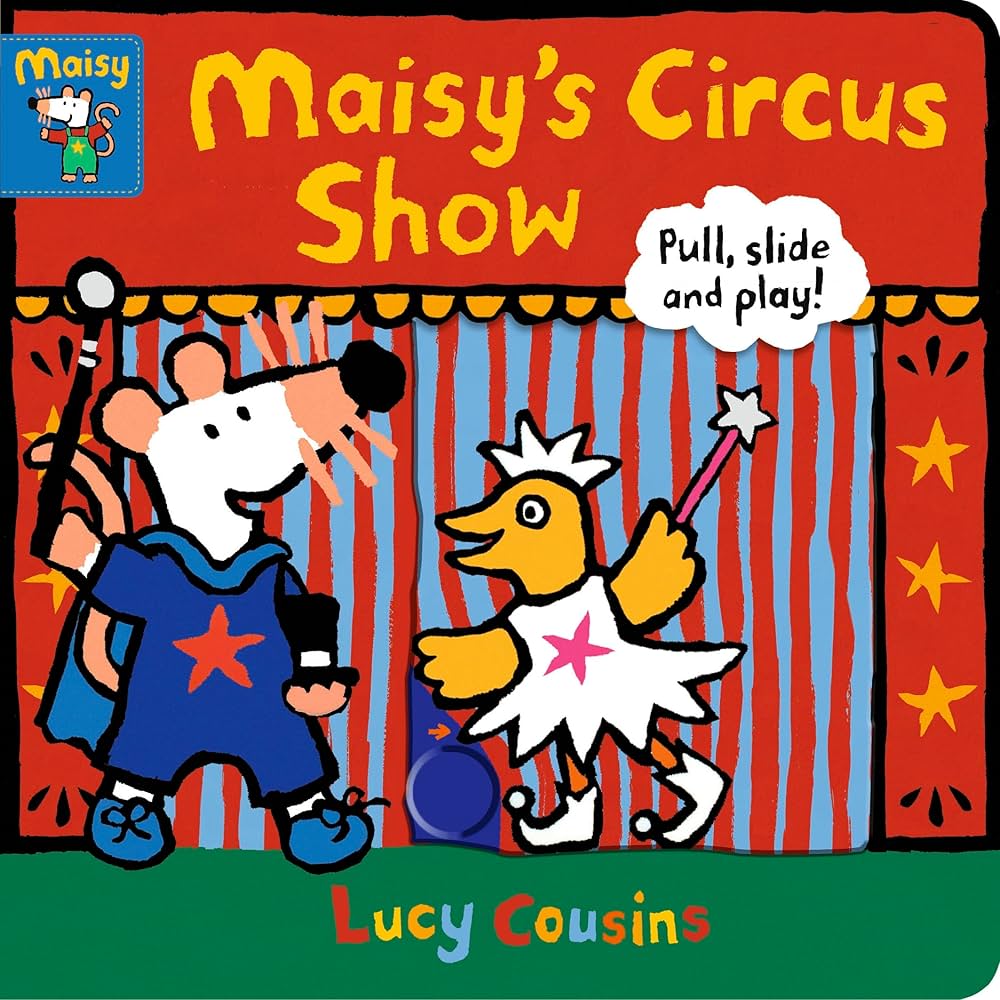 MaisyÕs Circus Show: Pull, Slide and Play!