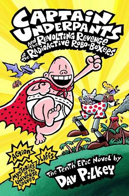 Book : Captain Underpants and the Revolting Revenge of the Radioactive Robo-Boxers