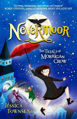Book: Nevermoor: The Trials of Morrigan Crow