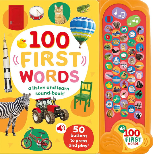 100 First Words: A Listen and Learn Sound Book !